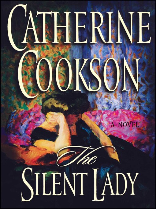 Title details for The Silent Lady by Catherine Cookson - Available
